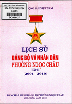 LỊCH SỬ ĐẢNG BỘ VÀ NHÂN DÂN PHƯỜNG NGỌC CHÂU TẬP II (2001 - 2010) (BẢN GỐC)